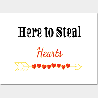 I here to steal many hearts Posters and Art